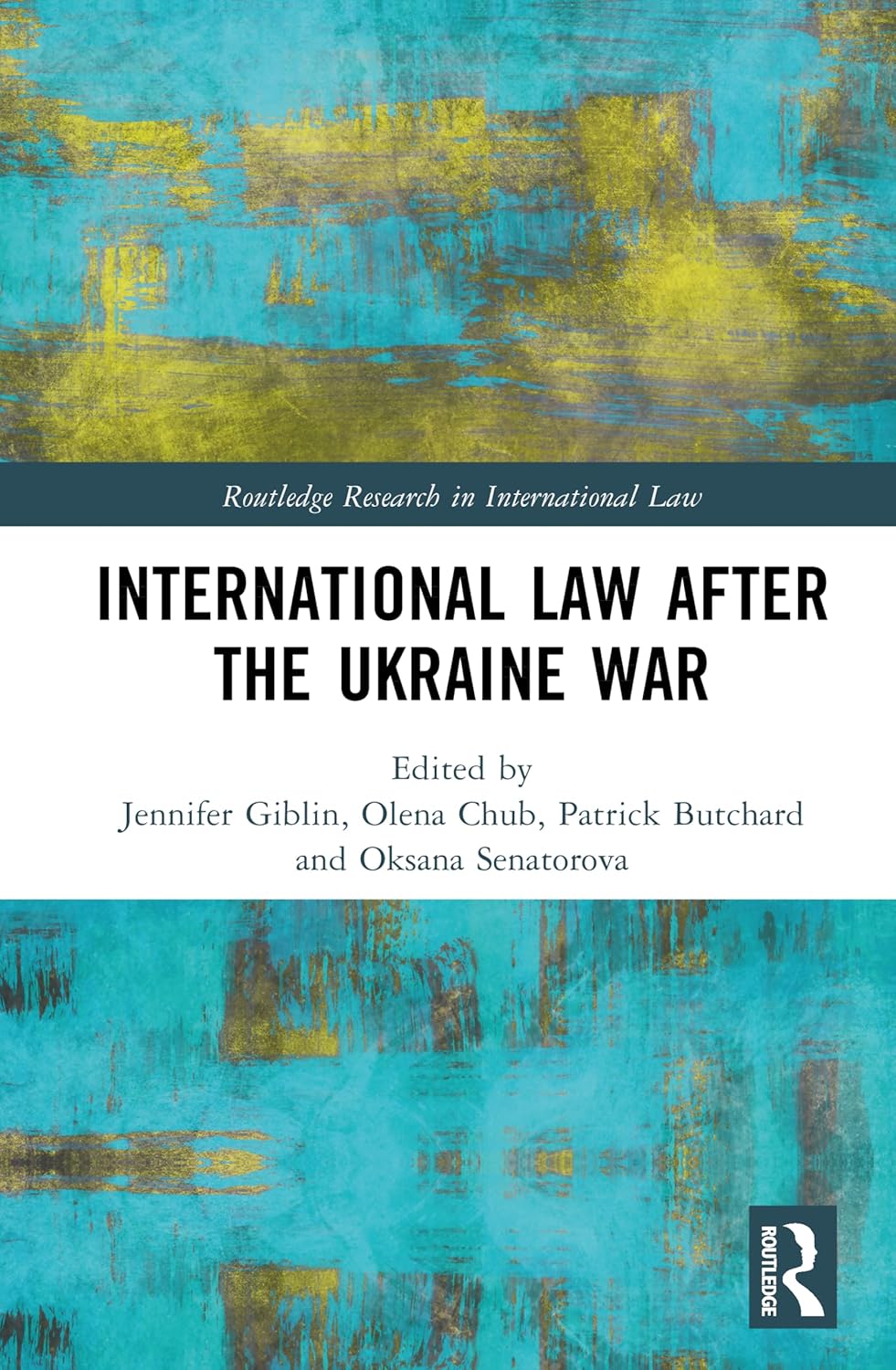 Cover of the Centre's forthcoming edited collection in partnership with the YM National Law University, Ukraine. Titled "International Law after the Ukraine War"